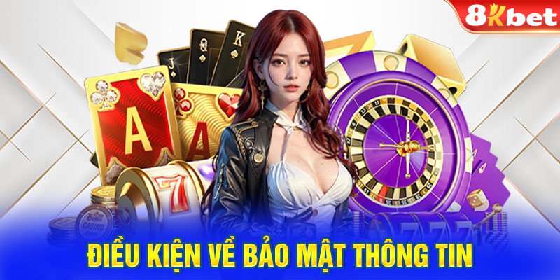 Điều khoản và điều kiện về bảo mật thông tin